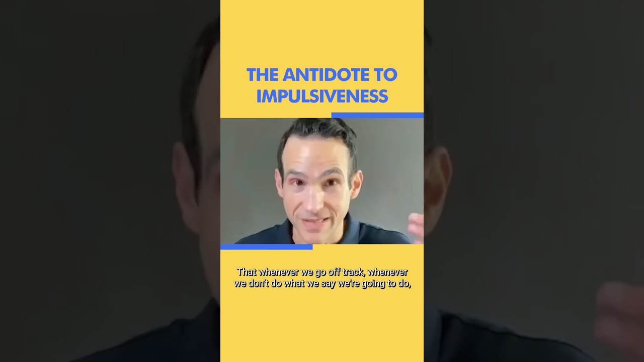 What is the antidote to impulsiveness? #shorts