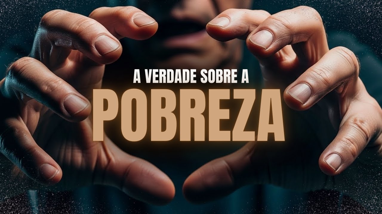 POBREZA: O Segredo Que Te Aterroriza! Você Ousa Descobrir A Verdade?