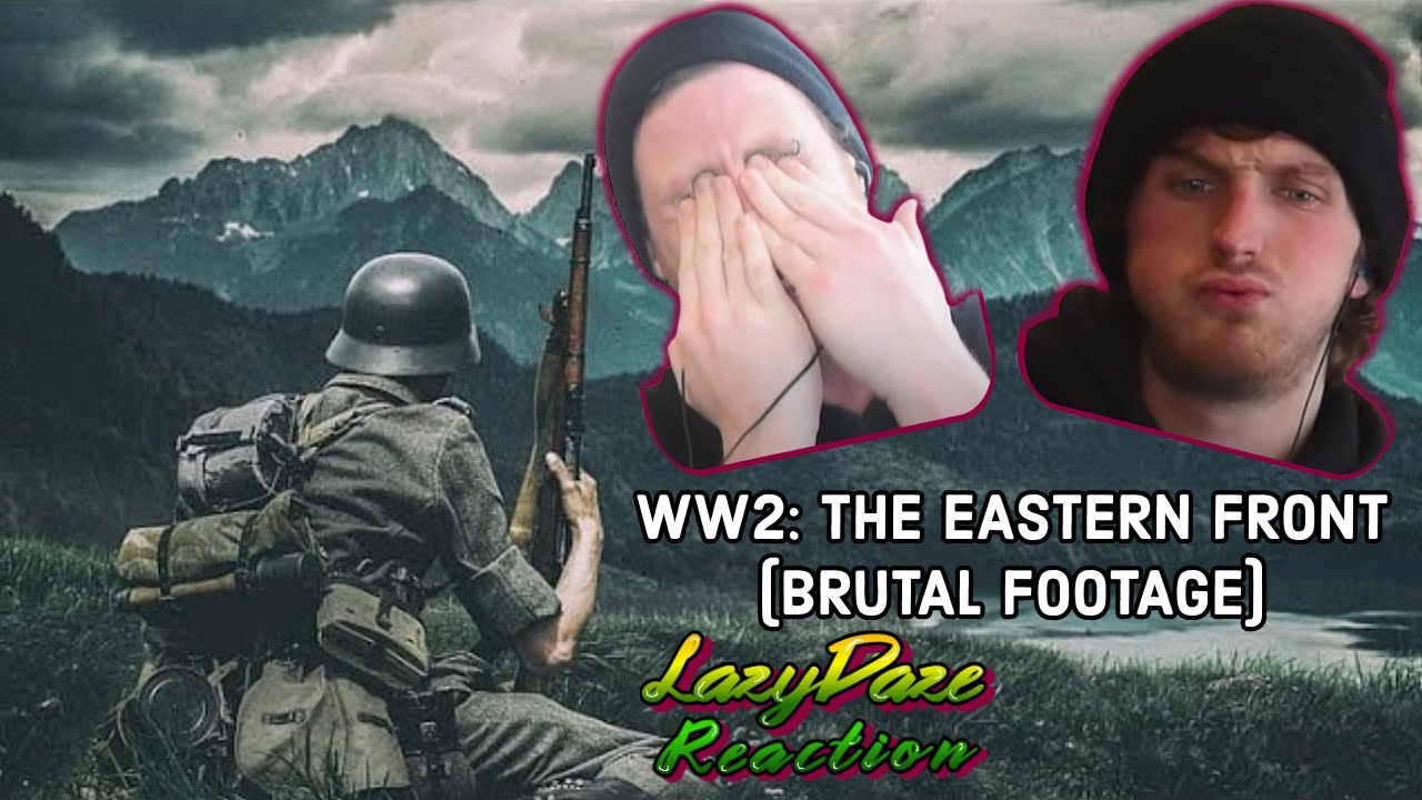 HISTORY FANS REACTION TO WW2: THE EASTERN FRONT (BRUTAL FOOTAGE)