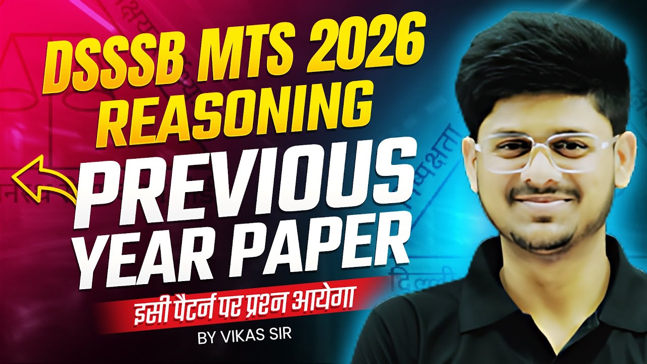 DSSSB MTS Reasoning Classes 2026 | DSSSB MTS Practice Set | DSSSB MTS Previous Year Question Paper