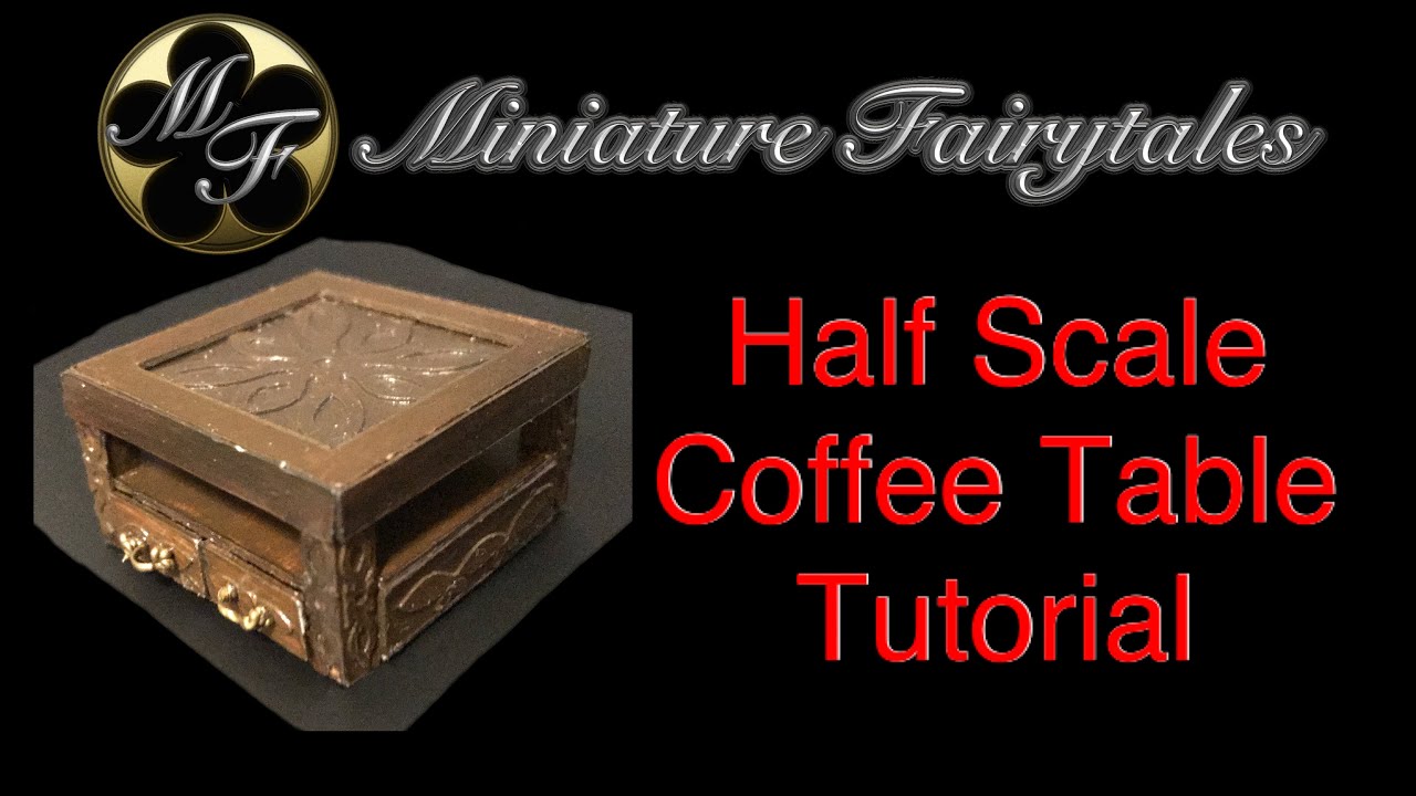 Half Scale Miniature Coffee table Tutorial / Dollhouse / DIY / Craft / Cricut / Maker / Furniture