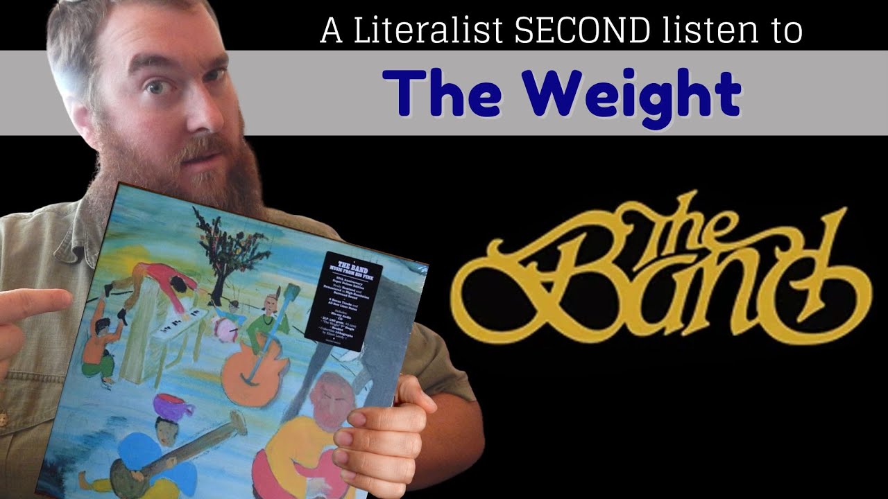 A Literalist Reaction to The Weight by The Band