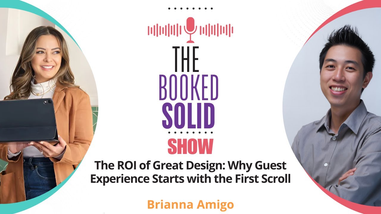 The ROI of Great Design: Why Guest Experience Starts with the First Scroll with Brianna Amigo