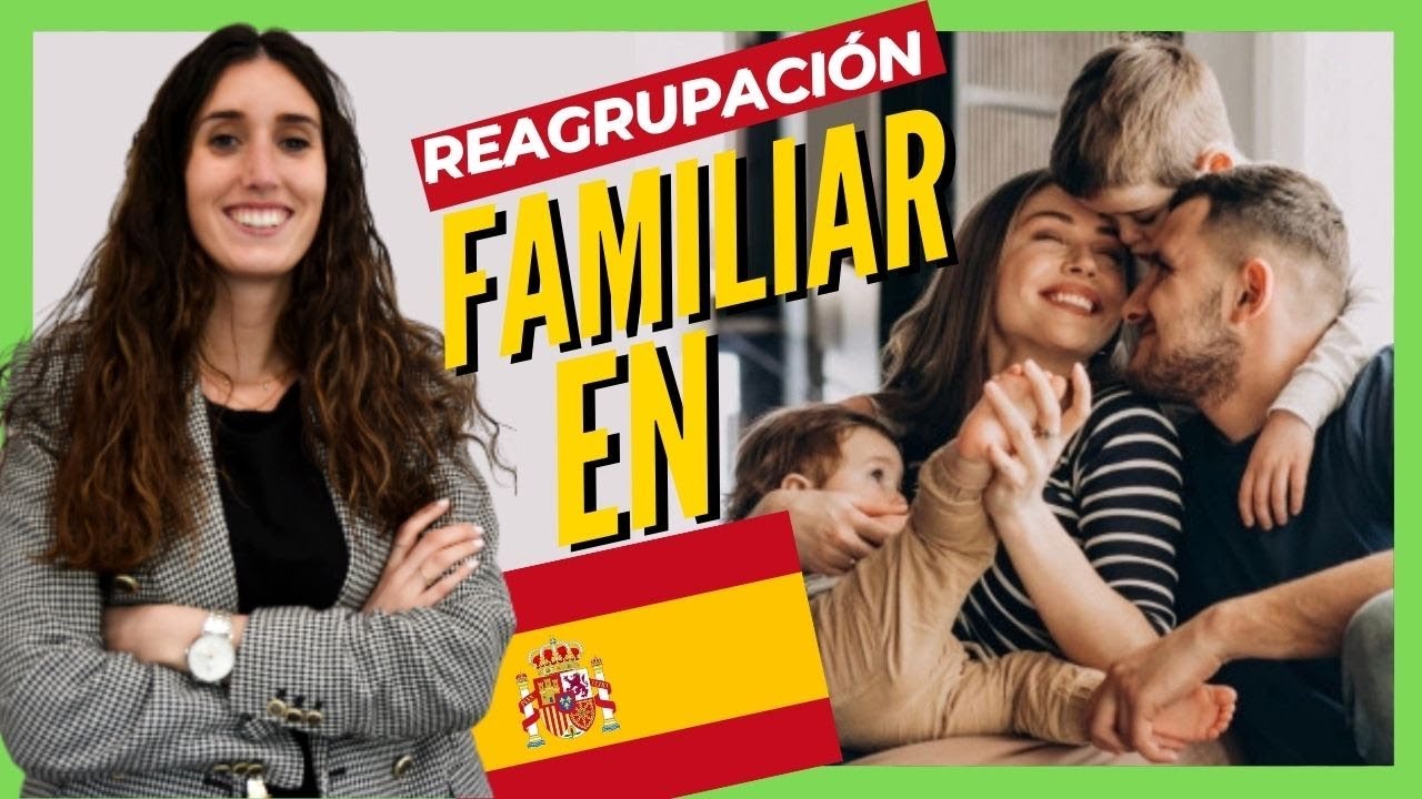 Reagrupación Familiar en España | Trámites, Documentos y Requisitos (2025)
