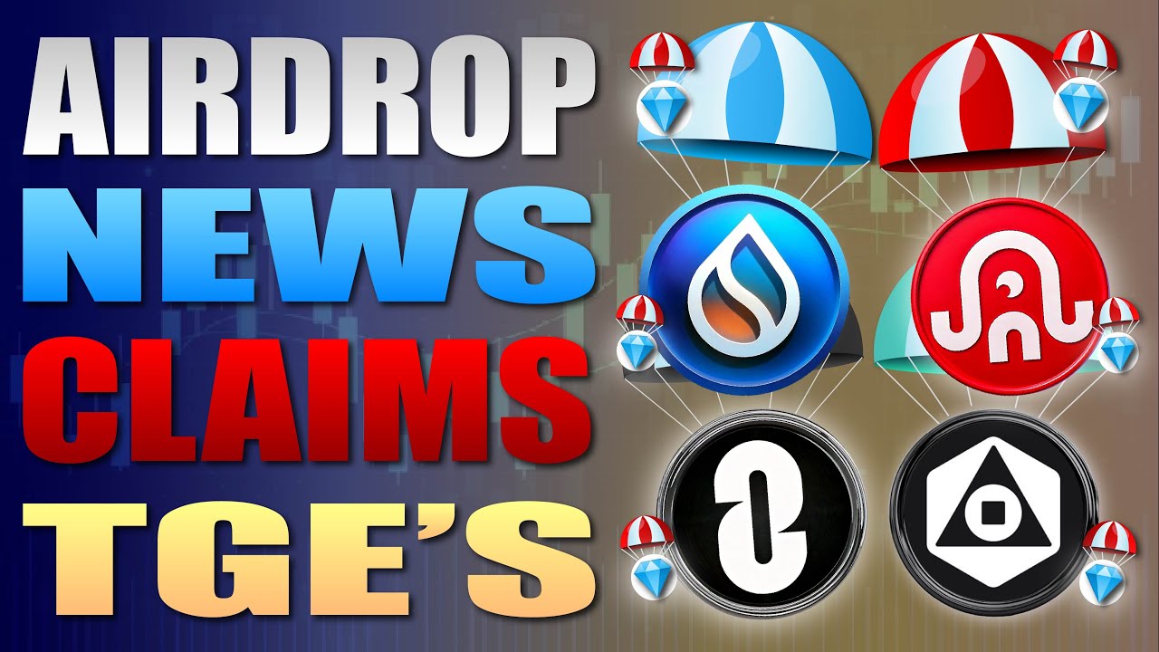 💥 Important&nbsp;Airdrop News - Claims and TGEs 💥