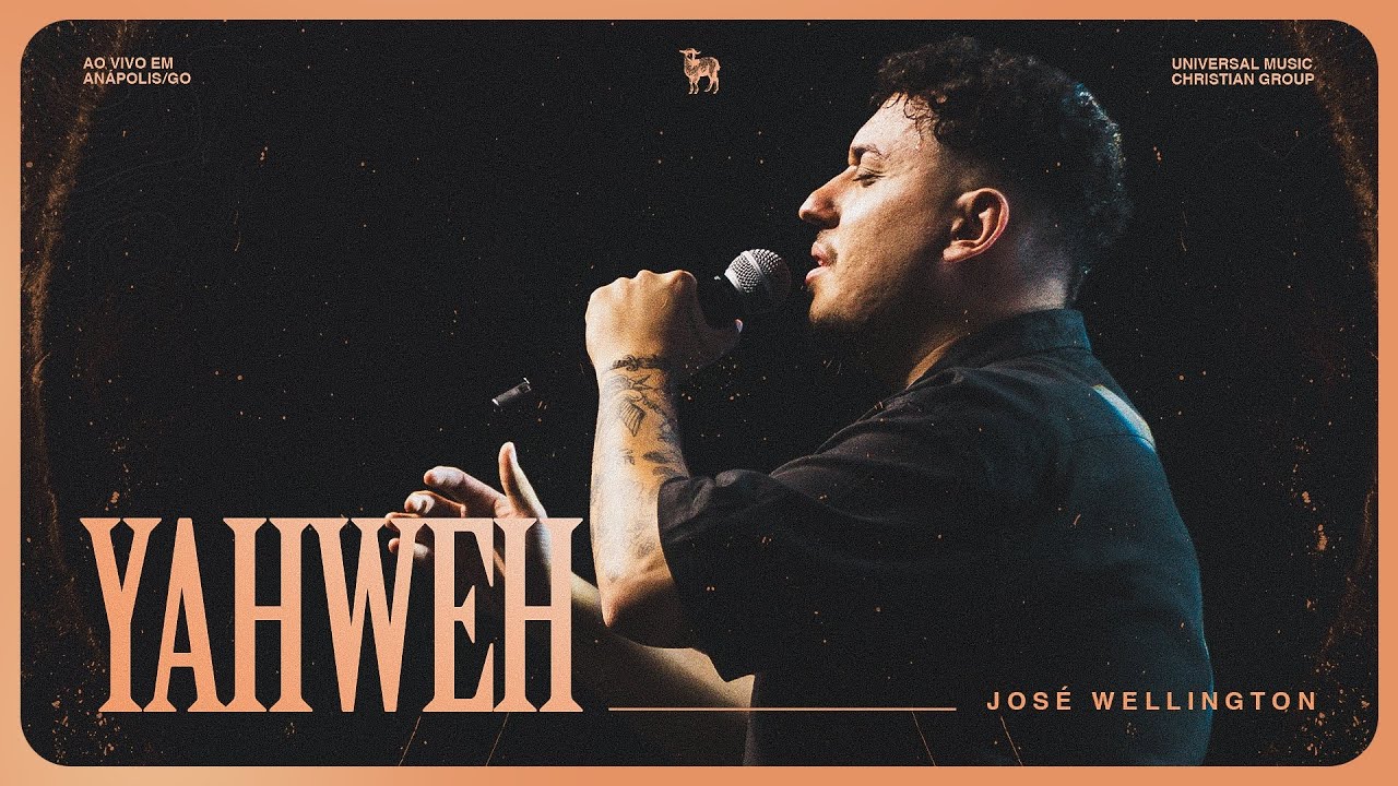Yahweh  - José Wellington (AO VIVO)