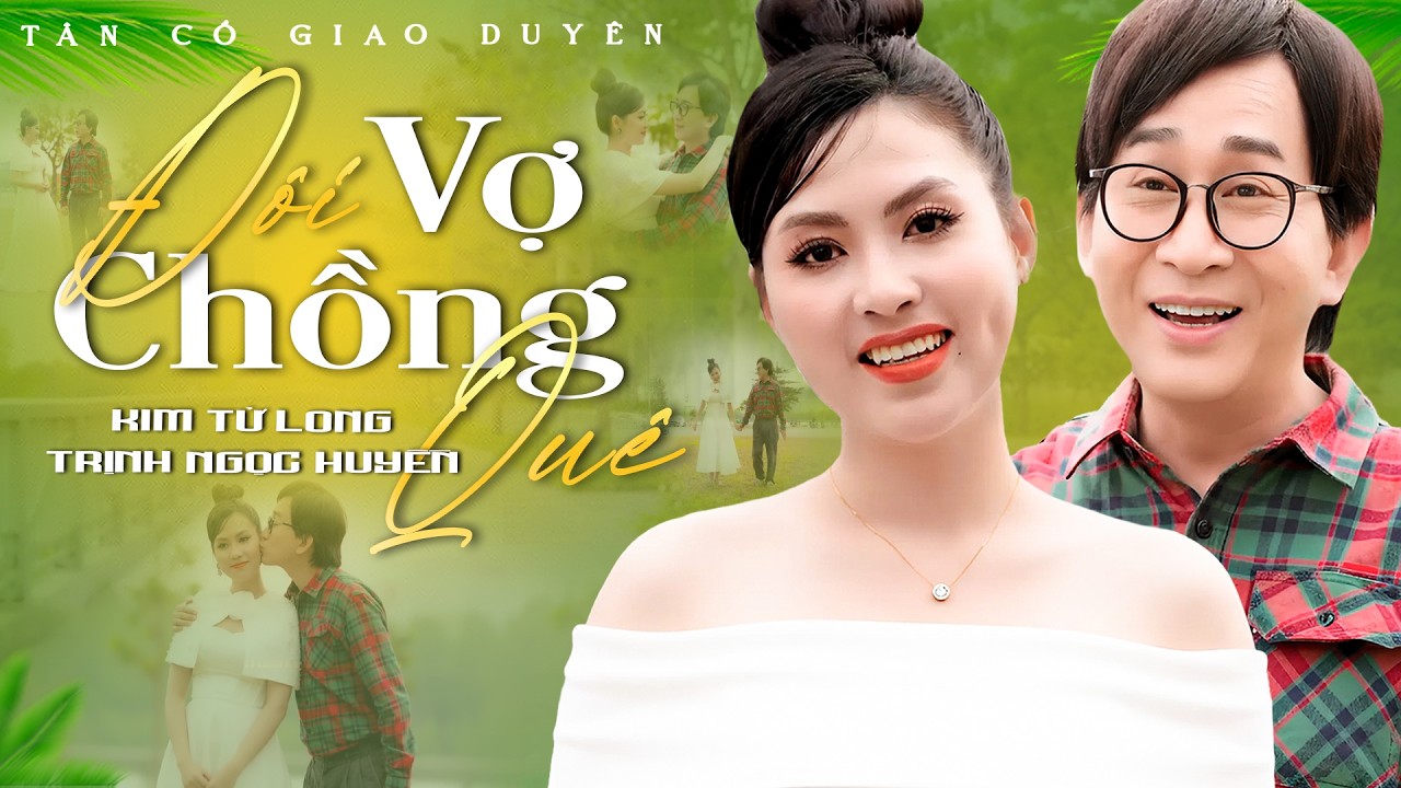 Tân Cổ Giao Duyên 2025💚ĐÔI VỢ CHỒNG QUÊ - Trịnh Ngọc Huyền ft Kim Tử Long | Tân Cổ Miền Tây Hay Nhất