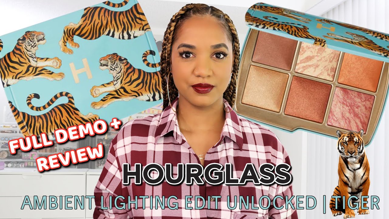 HOURGLASS 🐯 Ambient Lighting Edit Unlocked Palette | TIGER 🐯...FULL & DETAILED REVIEW!!!!