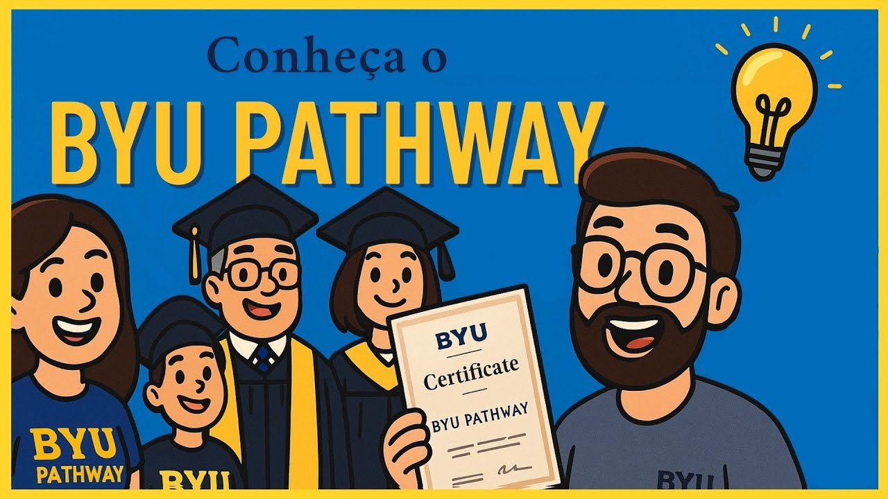 Conheça o BYU Pathway: Como Estudar em uma Universidade Americana de Forma Acessível