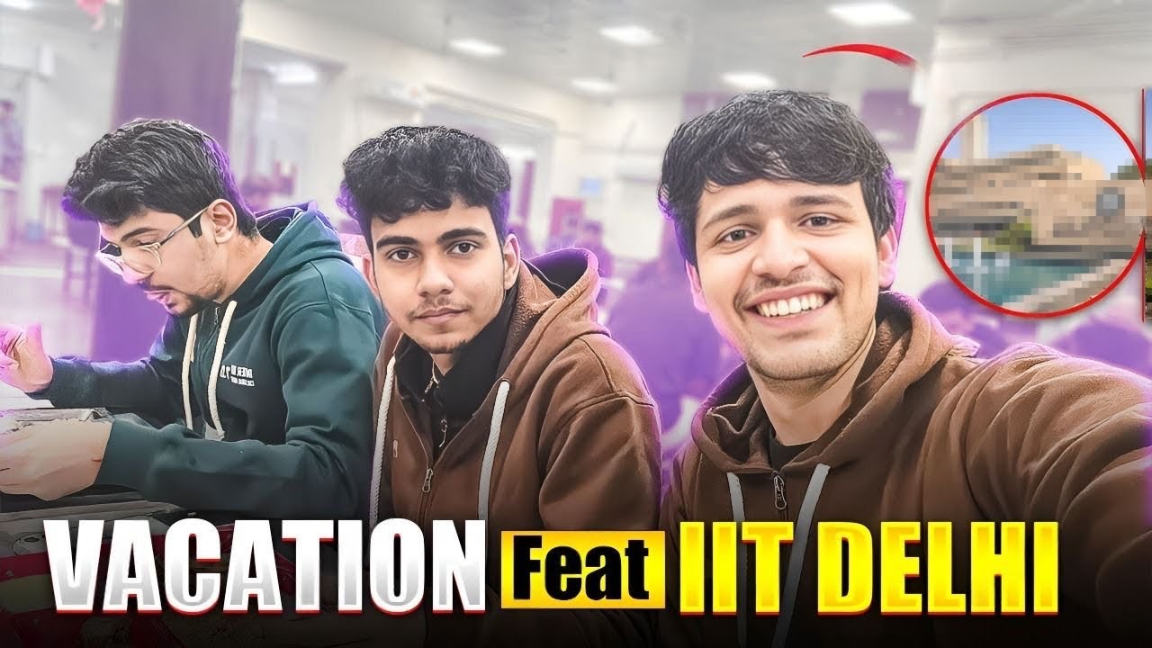 IIT vale Vacations 🎉🎀 | IITians ka Daily Routine ?!