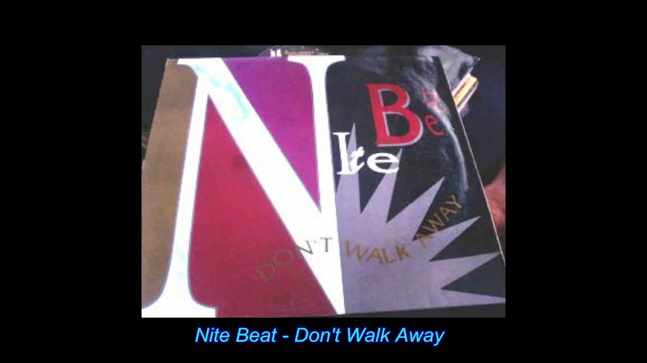Nite Beat - Don't Walk Away (Night N-R-G Dub)