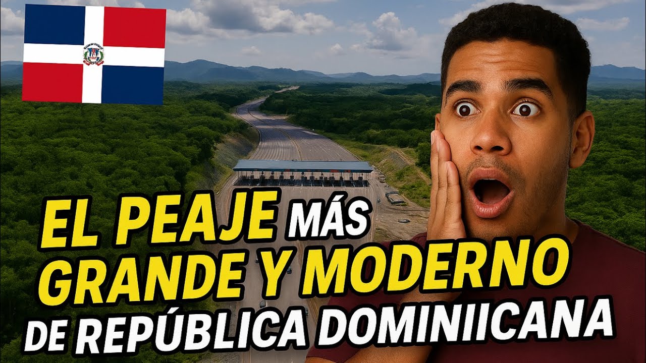 EL PEAJE MAS GRANDE Y MODERNO DE REPUBLICA DOMINICANA🇩🇴