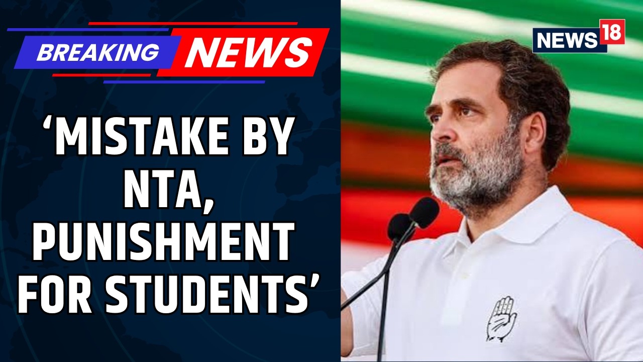 Rahul Gandhi Slams NTA Over UGC-NET Re-Exam: &lsquo;NTA Makes The Mistake, Student Serves The Sentence&rsquo;