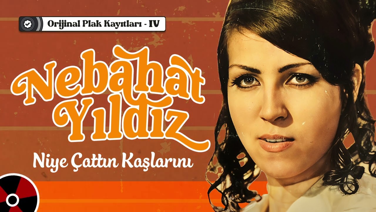 Nebahat Yıldız - Niye Çattın Kaşlarını | Orijinal Plak Kayıtları IV