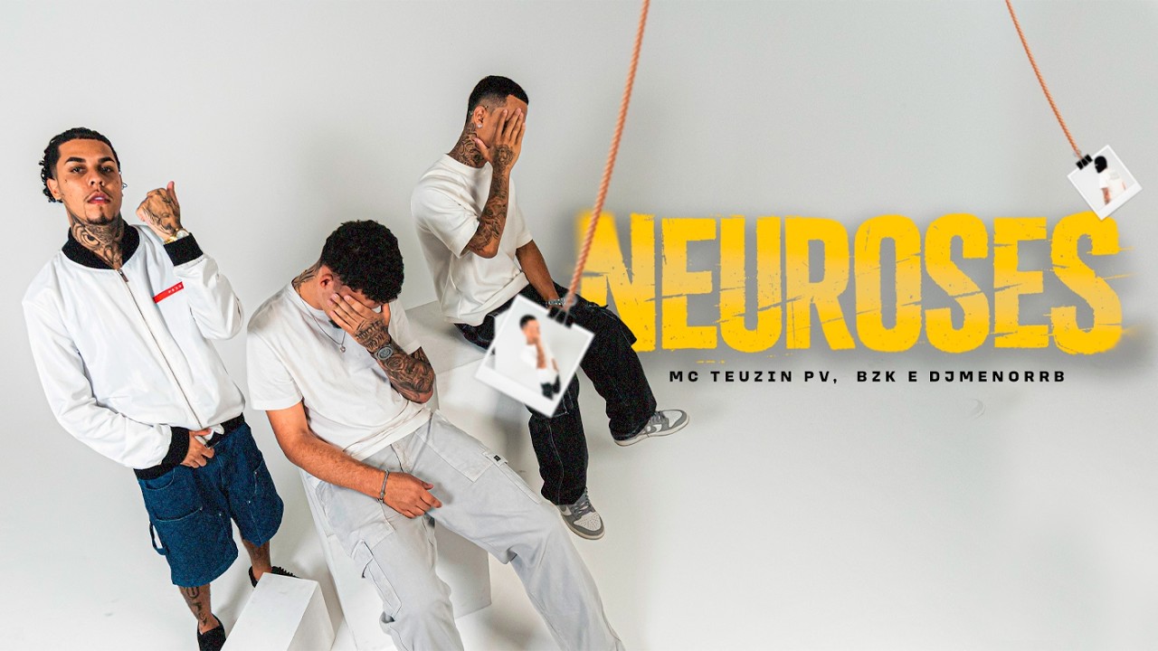 Neuroses - BZK OFC, Mc Teuzin Pv (Djmenorrb) (Visualizer Oficial)