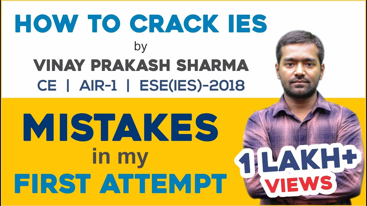 Mistakes in My First Attempt | How to Crack IES | ESE Topper 2018 | Vinay Prakash Sharma (AIR-1, CE)