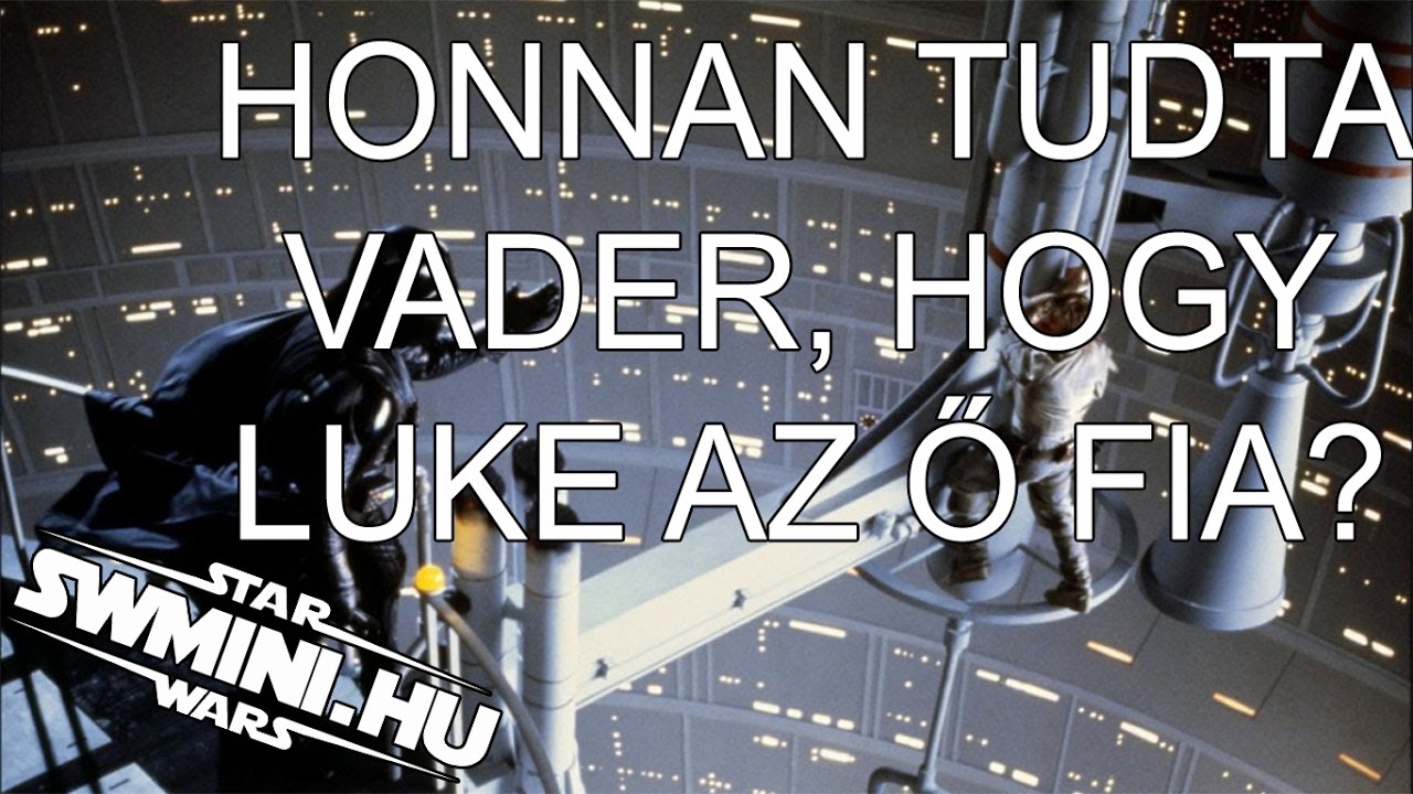 Honnan tudta Vader, hogy Luke az Ő fia? (Kánon) | Star Wars Infómorzsa