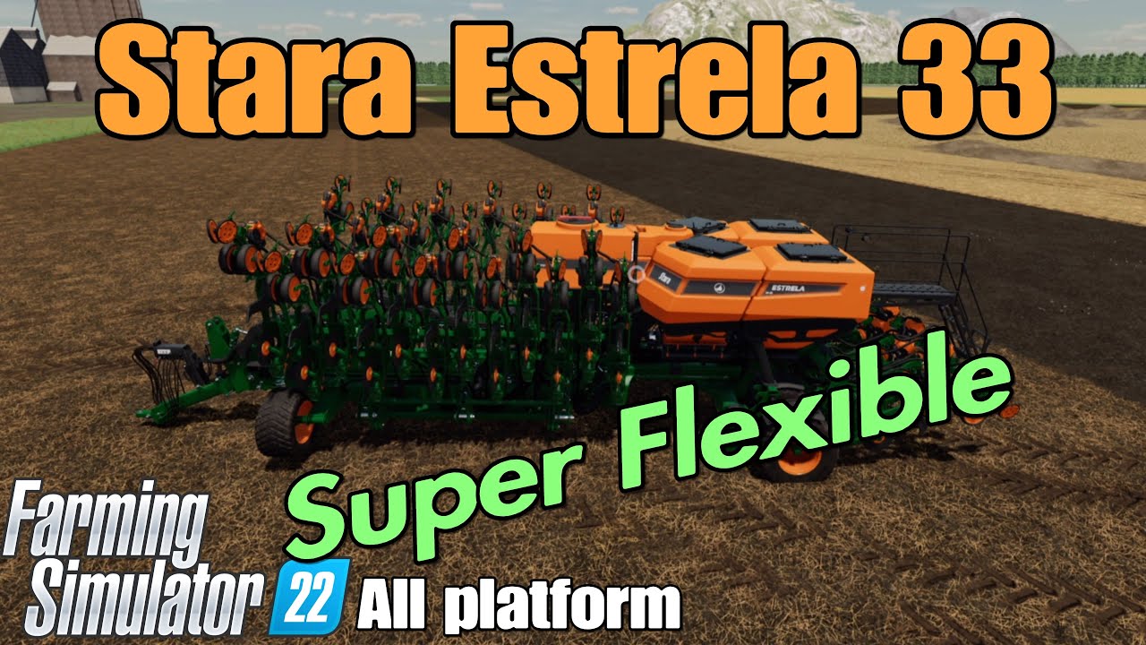Stara Estrela 33  / FS22 mod for all platforms