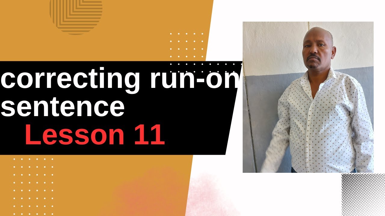 Correcting Run on sentences