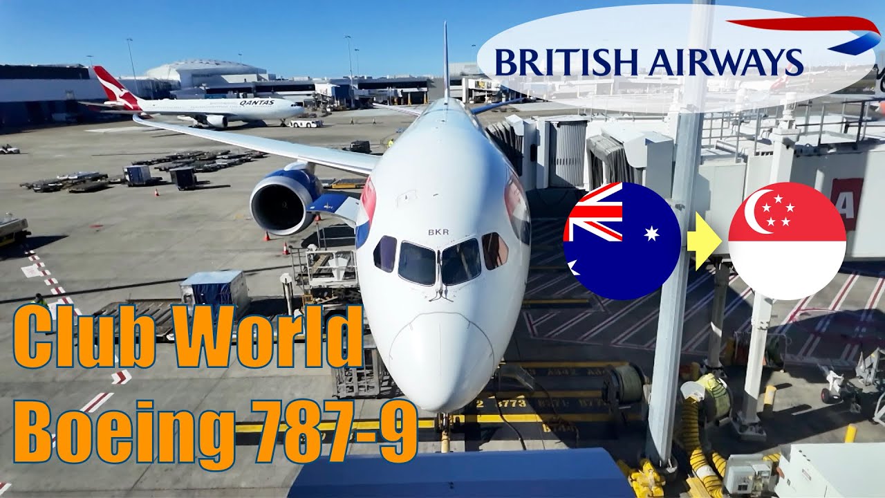 4K | British Airways Business Class Snug in Comfort on B787-9 Dreamliner from Sydney to Singapore