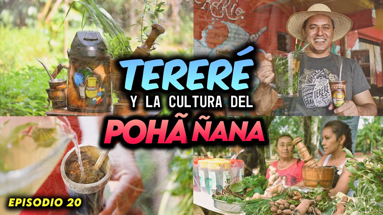El Tereré y la cultura del Pohã Ñana | El Podcast del Mate # 20