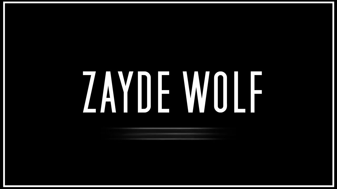 27 MINUTES OF ZAYDE WOLF