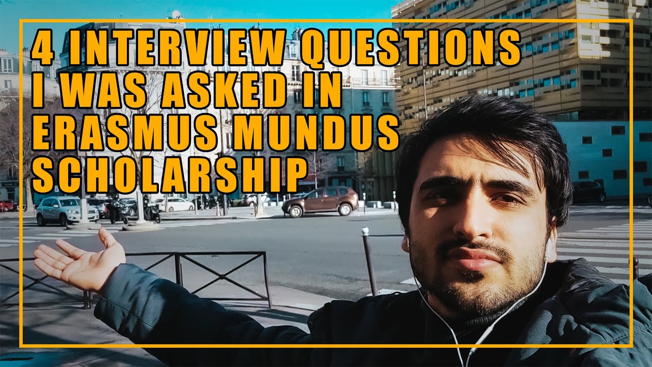 4 Interview Questions that won me Erasmus Mundus Scholarship (Expert Answers)