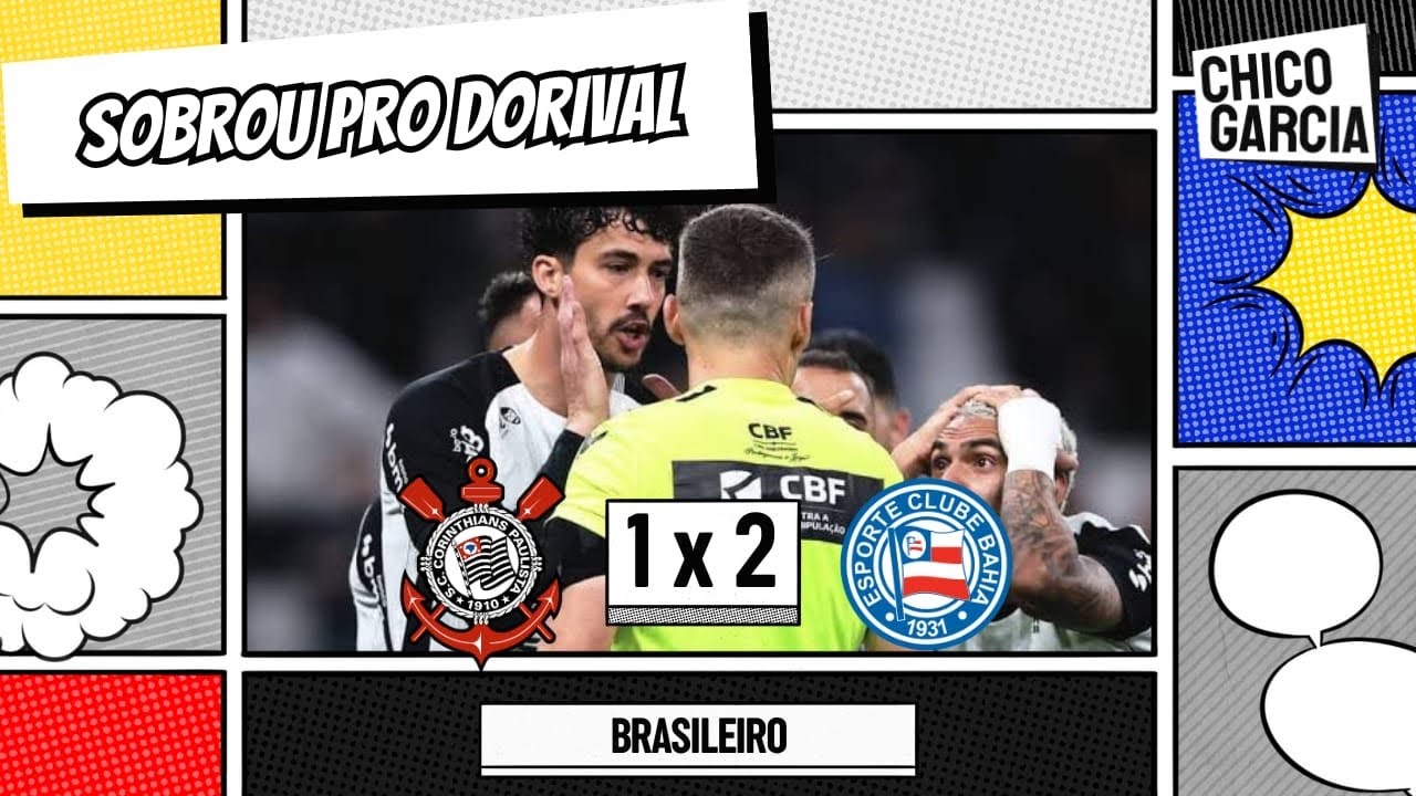 CORINTHIANS 1 X 2 BAHIA: ERROS BOBOS CUSTARAM CARO E Z4 VOLTA A ASSOMBRAR