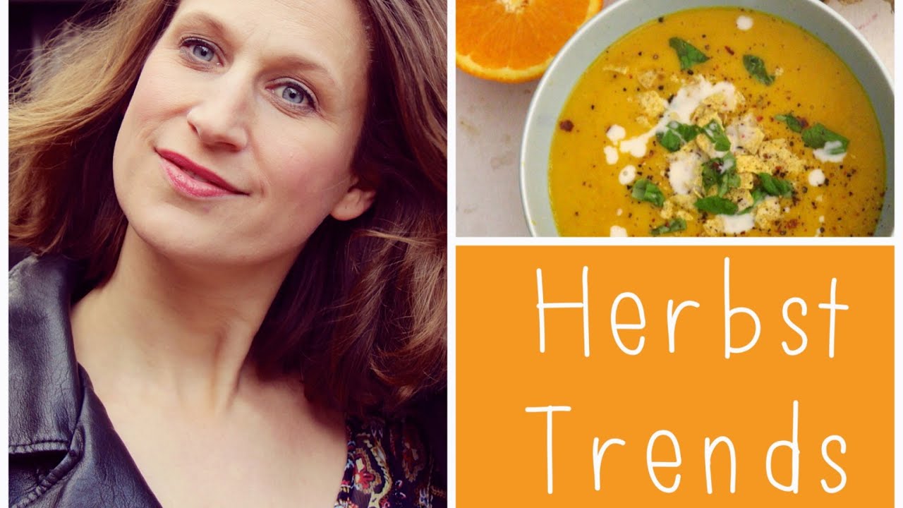 Herbst Trends 2014 - Food, Naturkosmetik, Grüne Mode