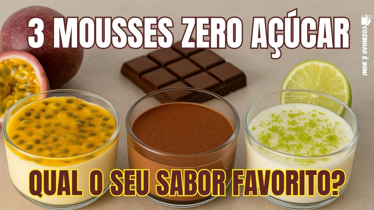 3 Sabores, Zero Adição de Açúcar, Zero Culpa!