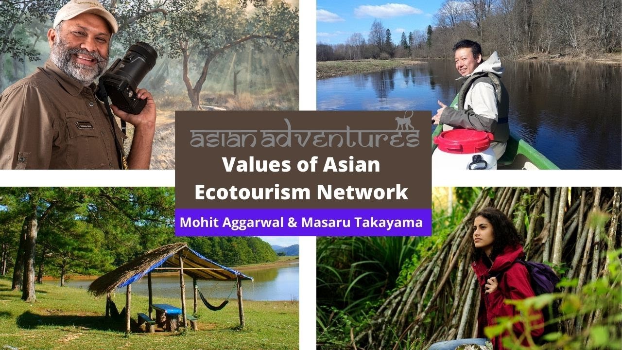 Values Of Asian Ecotourism Network With Mohit Aggarwal And Masaru Takayama