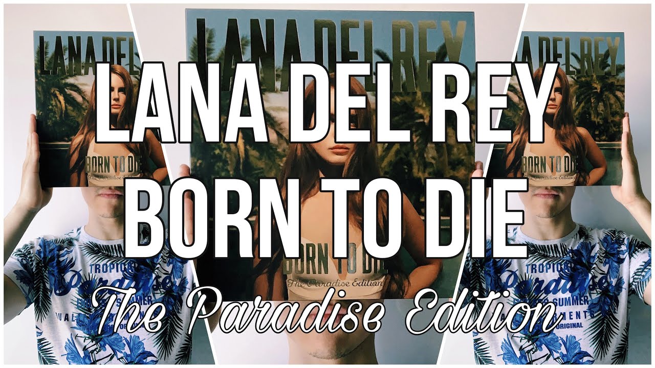 Lana Del Rey - Born to Die - The Paradise Edition [Распаковка винила]