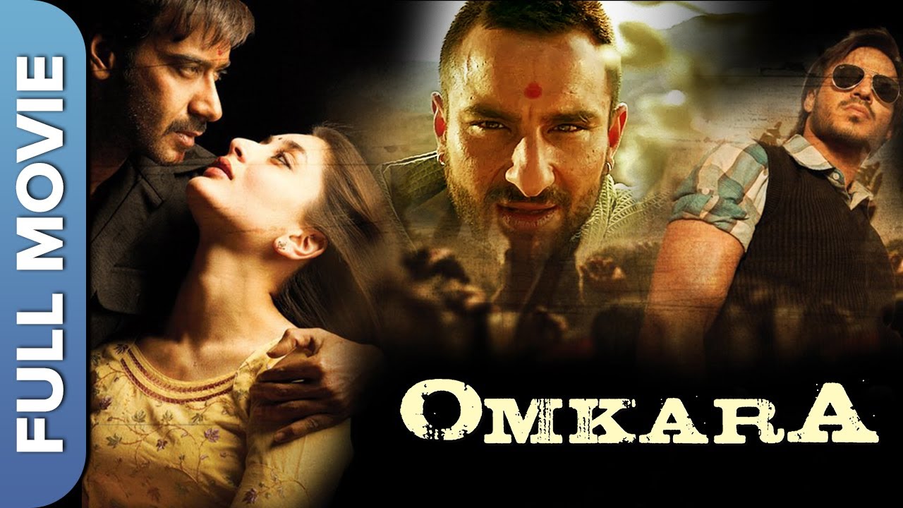 Omkara | ओमकारा | Omkara Hindi Full Movie | Ajay Devgn, Kareena Kapoor, Saif Ali Khan
