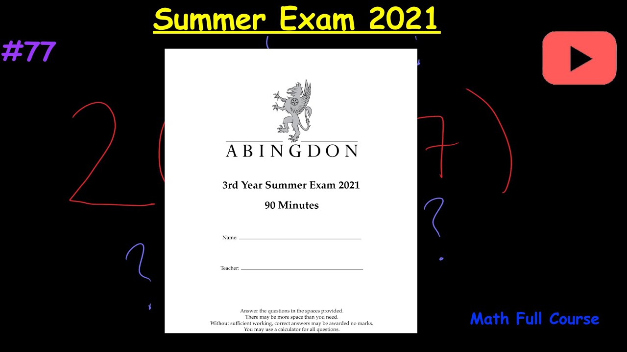 Summer Exam 2021 - Math Full Course @TheMathLab800