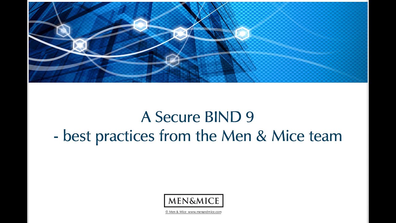 A secure BIND 9 – best practices