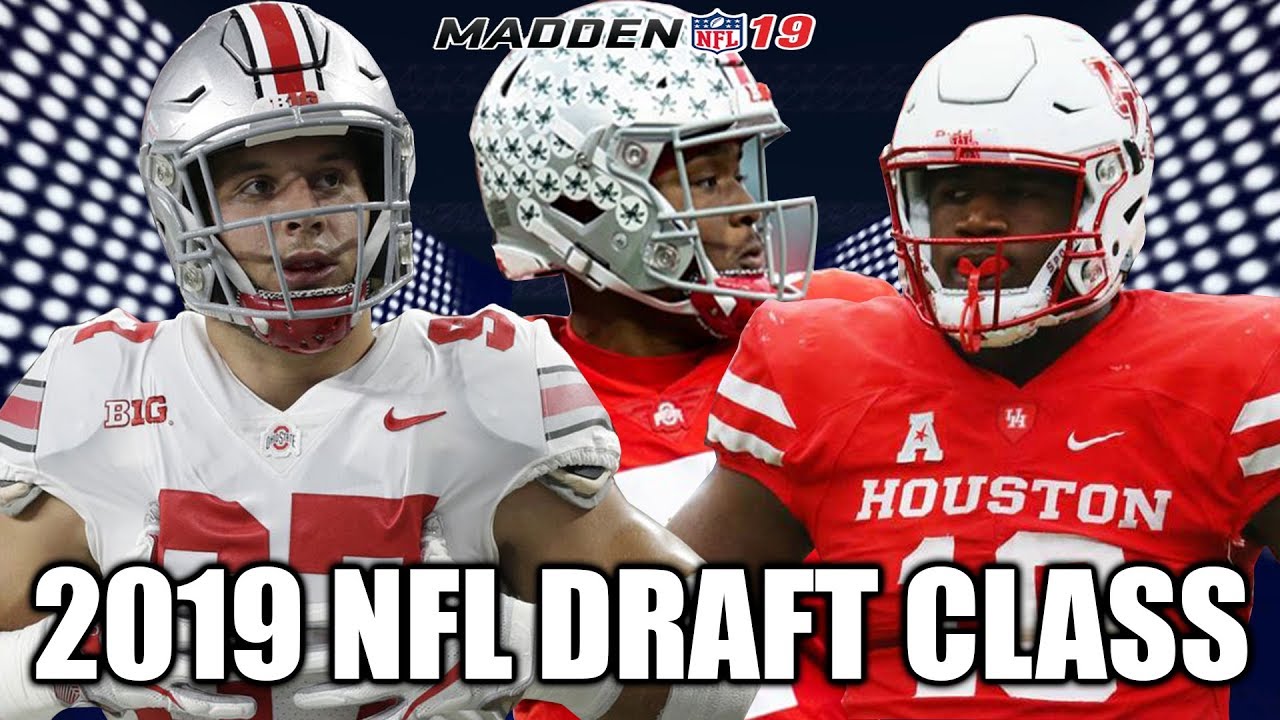 Drafting The 2019 NFL Draft Class - Madden 19 2019 Draft Class