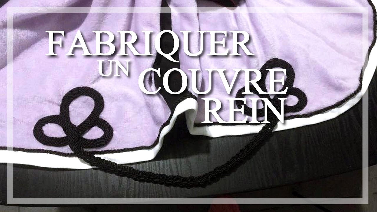 [ DIY ] - Fabriquer un Couvre Rein