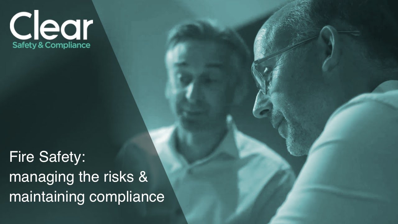 clearsafety.co.uk: Fire Safety &ndash; managing the risks and maintaining compliance