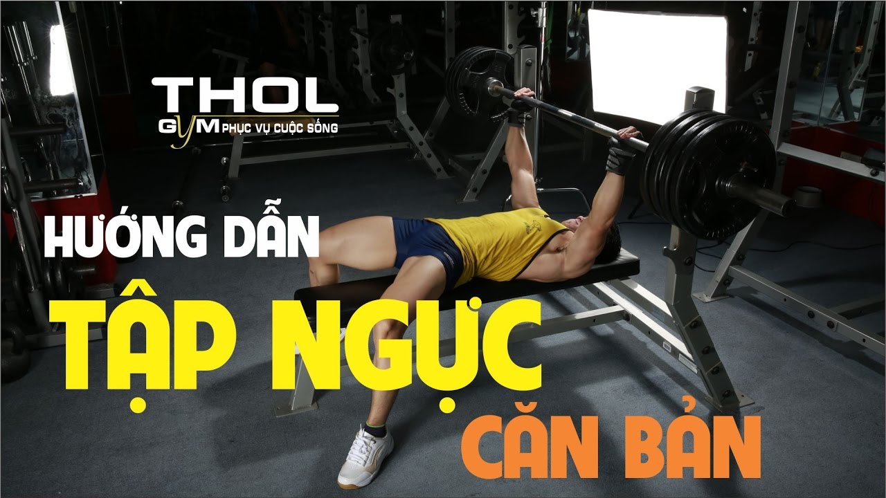 Dạy tập thể hình ngực đẹp căn bản cho gymer mới | THNM