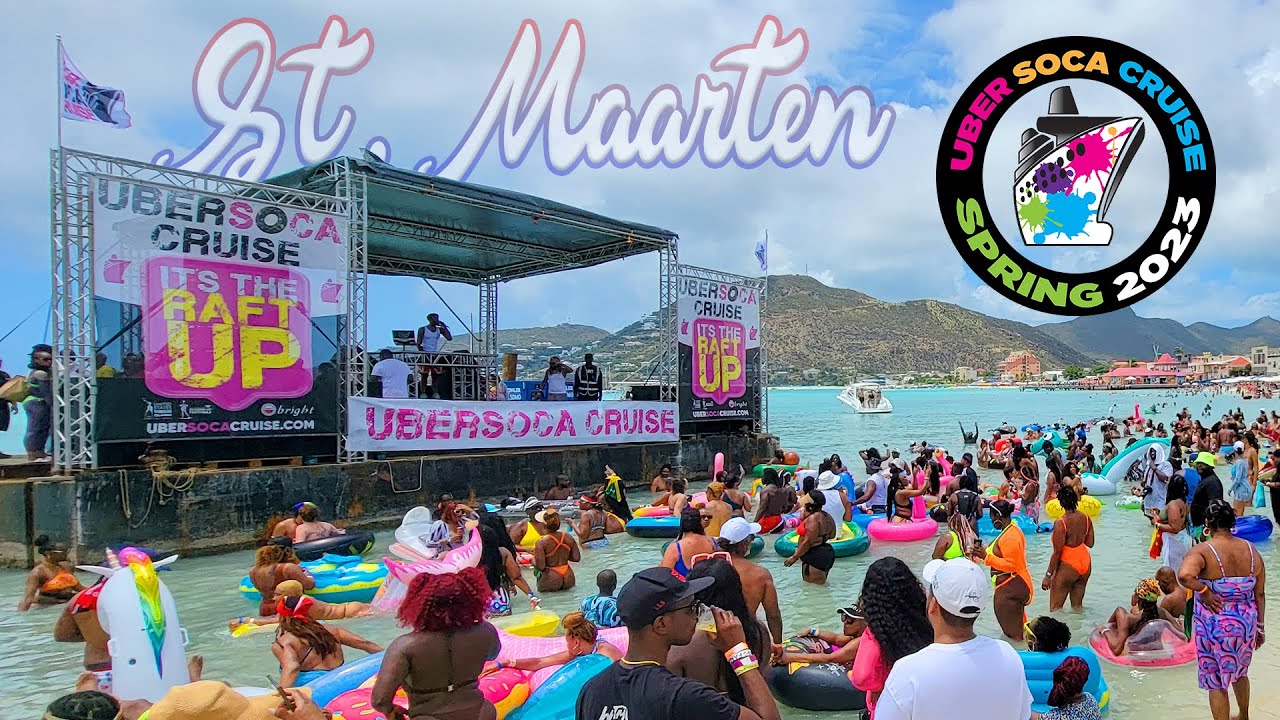 UberSoca Cruise (Spring 2023) | Raft Up - St  Maarten | Highlights