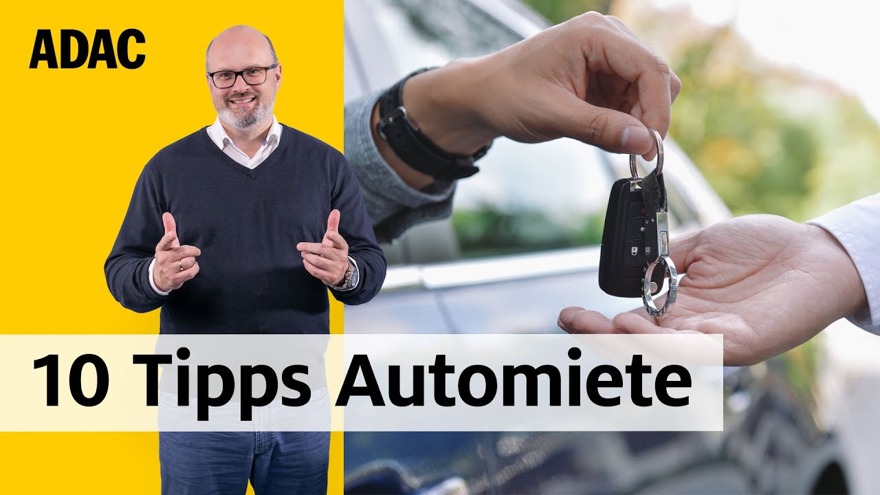 Auto mieten in Deutschland: Diese Tipps sparen &Auml;rger und Geld! | ADAC | Recht? Logisch!