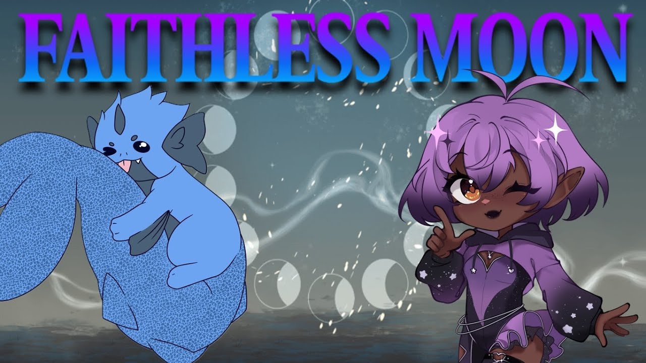 Faithless Moon Part 2