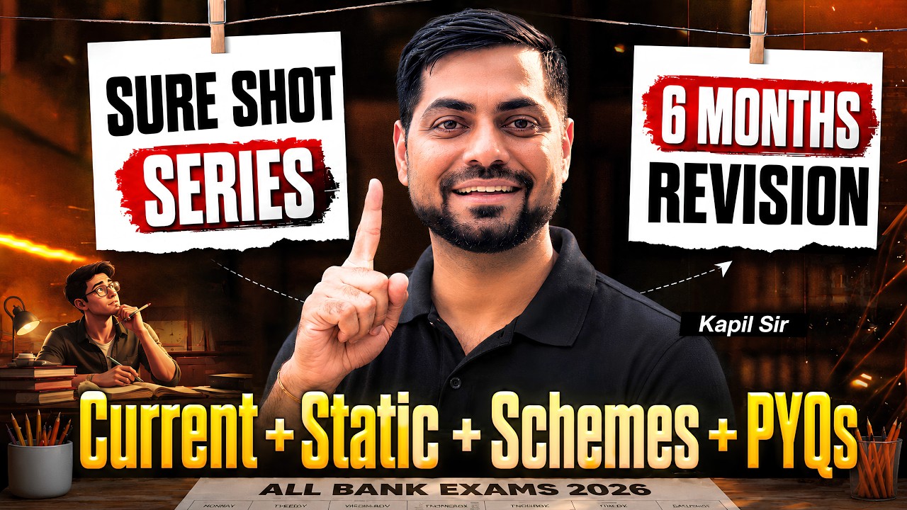 6 Months Current Affairs + Static GK + Govt Schemes | All Bank Exams 2026 | SURE SHOT SERIES #2