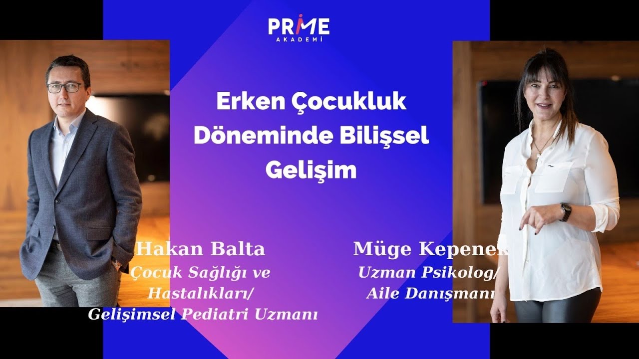 Erken Çocukluk Döneminde Bilişsel Gelişim | Müge Kepenek | Hakan Balta