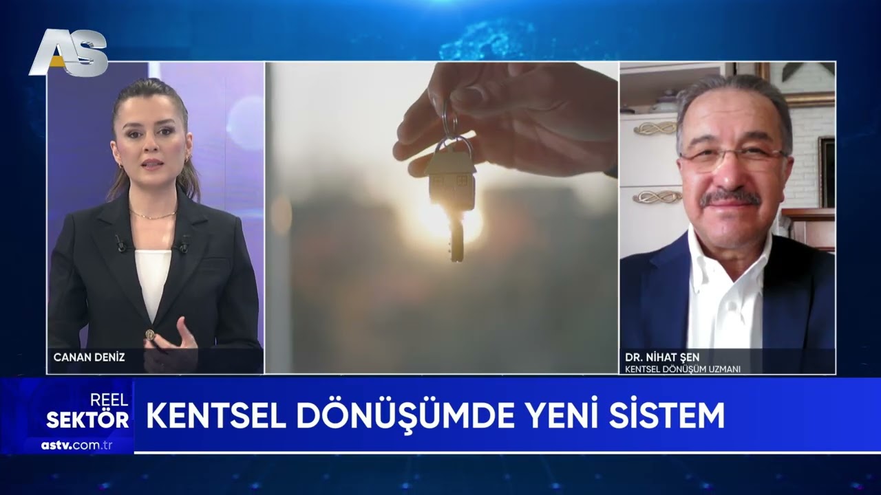 ASTV REEL SEKTÖR - Kentsel Dönüşüm 24.02.2026