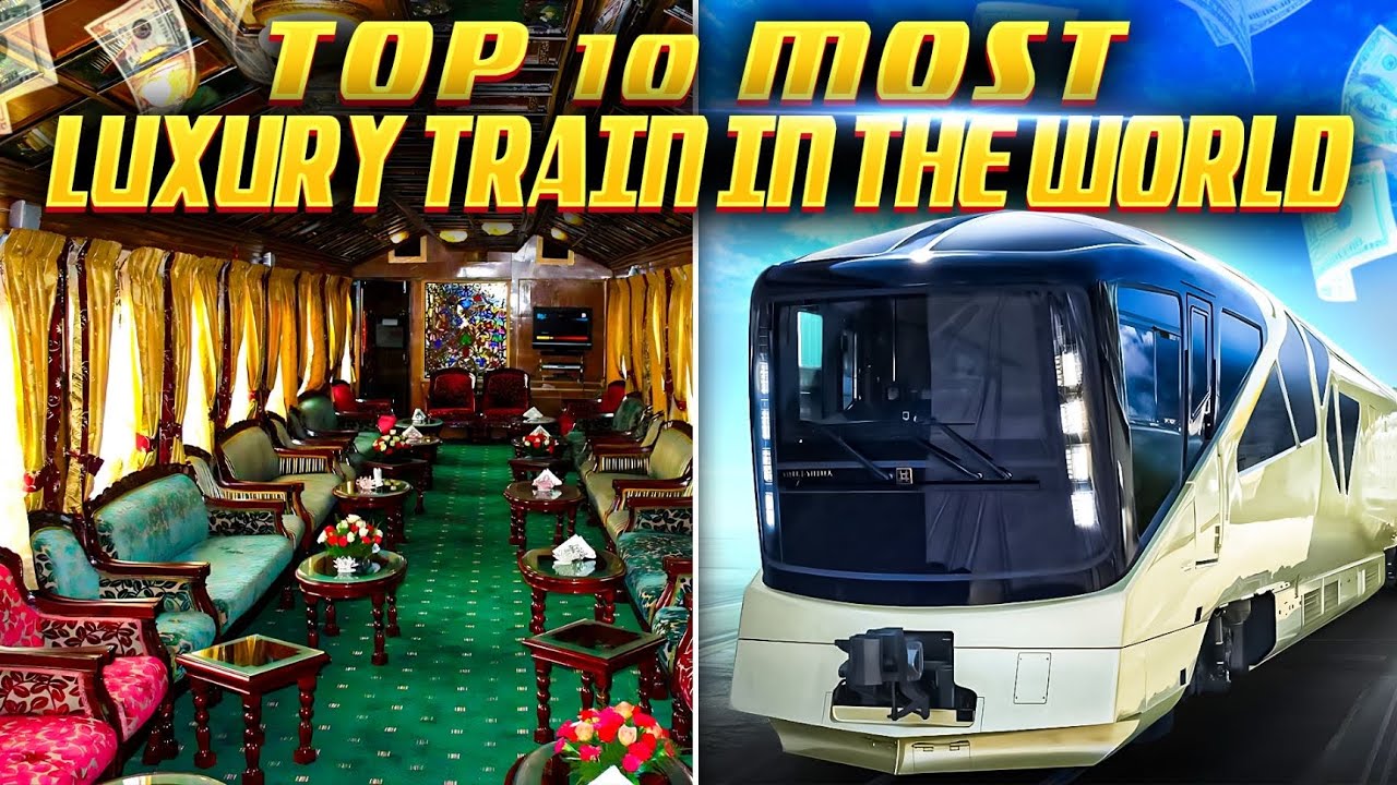 Best of Luxury Train Travel 2024: Top 10 Most Luxurious Trains in the World | Splendorous Lifestyle