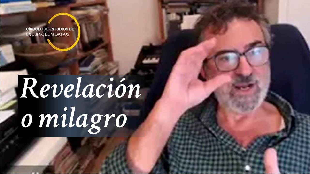 UCDM para principiantes. ¿Revelación o Milagro? Todo llega en su momento.