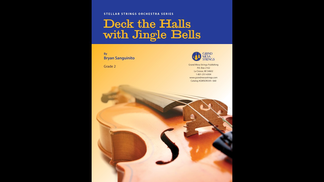 Deck the Halls with Jingle Bells - Arranged by Bryan Sanguinito