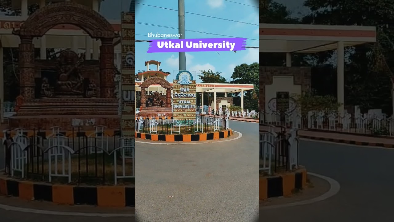 Odisha's || First & Biggest || UTKAL University 🏫 #bhubaneswar