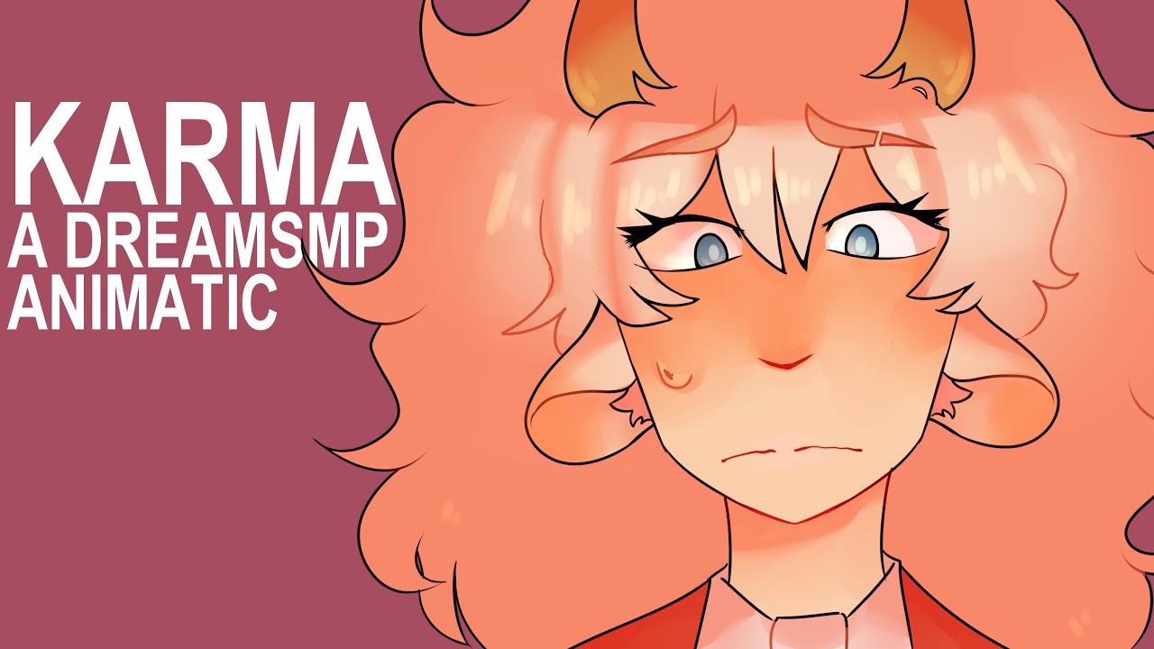 Karma || Dream SMP Animation